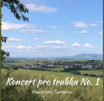 První velká kompozice – Koncert pro trubku No. 1